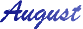 August